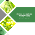 Modelo de Negócio para a Produção de Vinho Verde